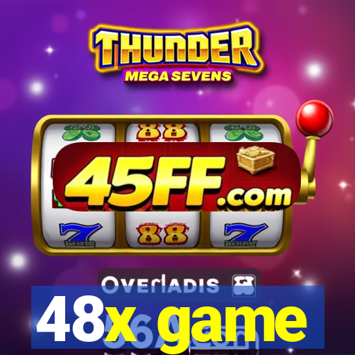 48x game